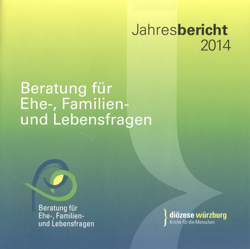 Ehe-, Familien- und Lebensberatung der Diözese Würzburg legt Jahresbericht für 2014 vor