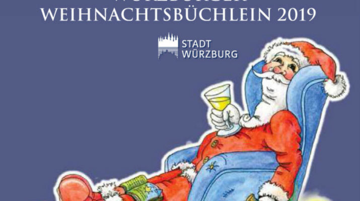 Weihnachtsbüchlein 2019: Der Begleiter durch die Würzburger Advents- und Weihnachtszeit